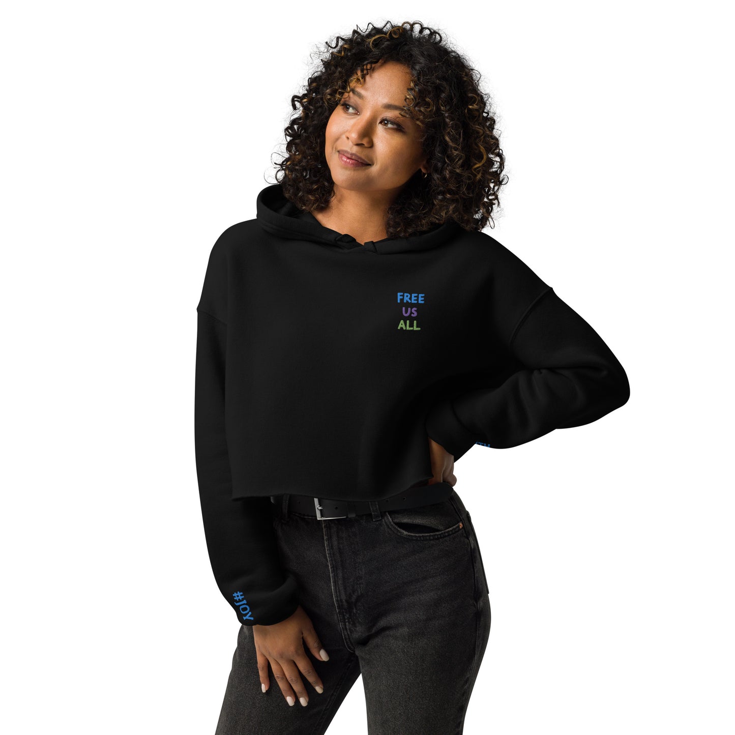 Free Us All #Truth #Joy Crop Hoodie