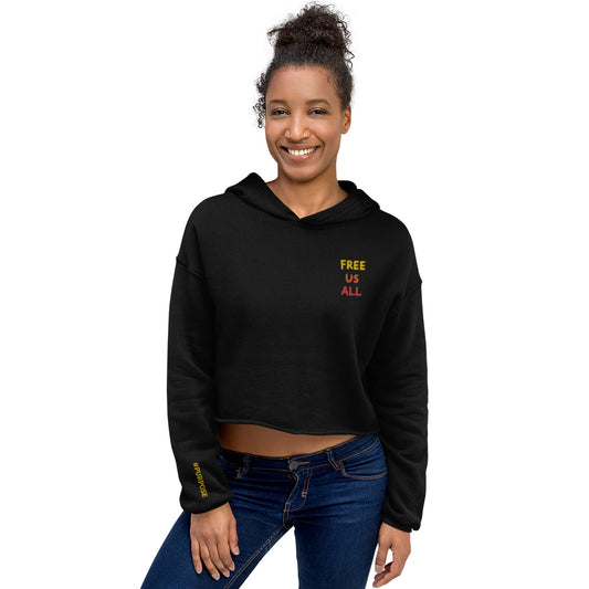 Free Us All #Power #Purpose Crop Hoodie